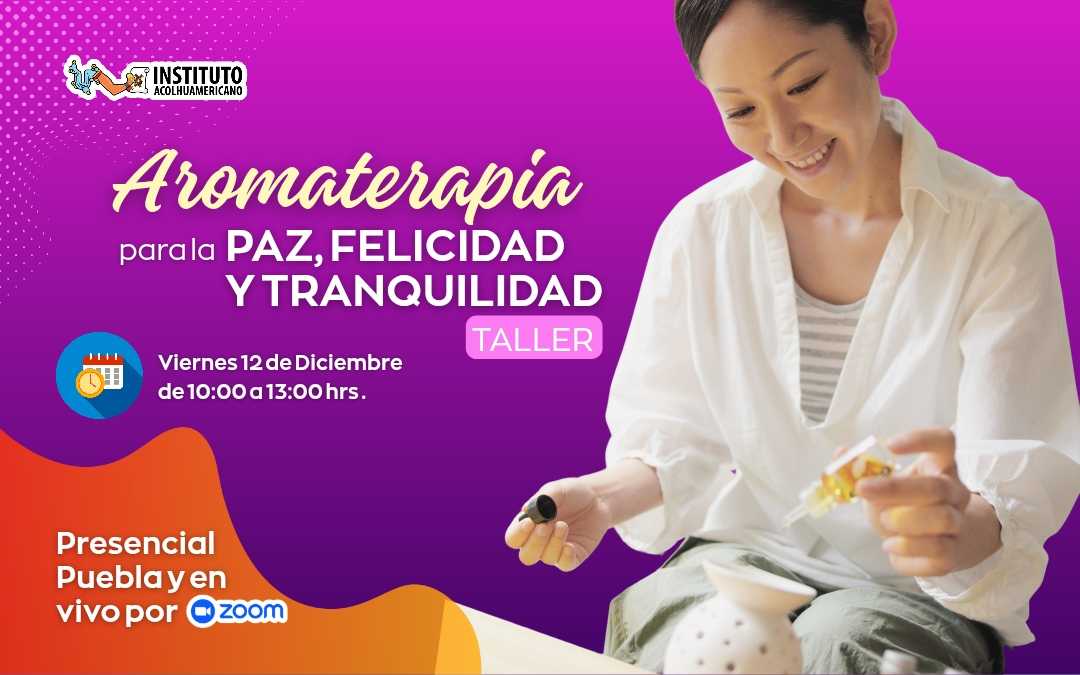 banner del curso Aromaterapia para la Paz, felicidad y tranquilidad